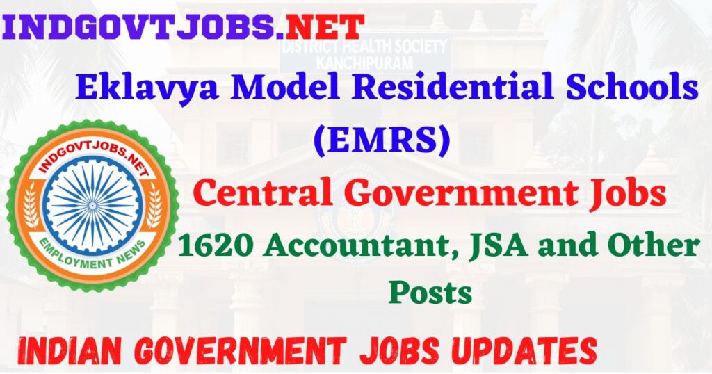 EMRS Recruitment 2025 – 1620 Accountant, JSA and Other Posts IndGovtjobs
