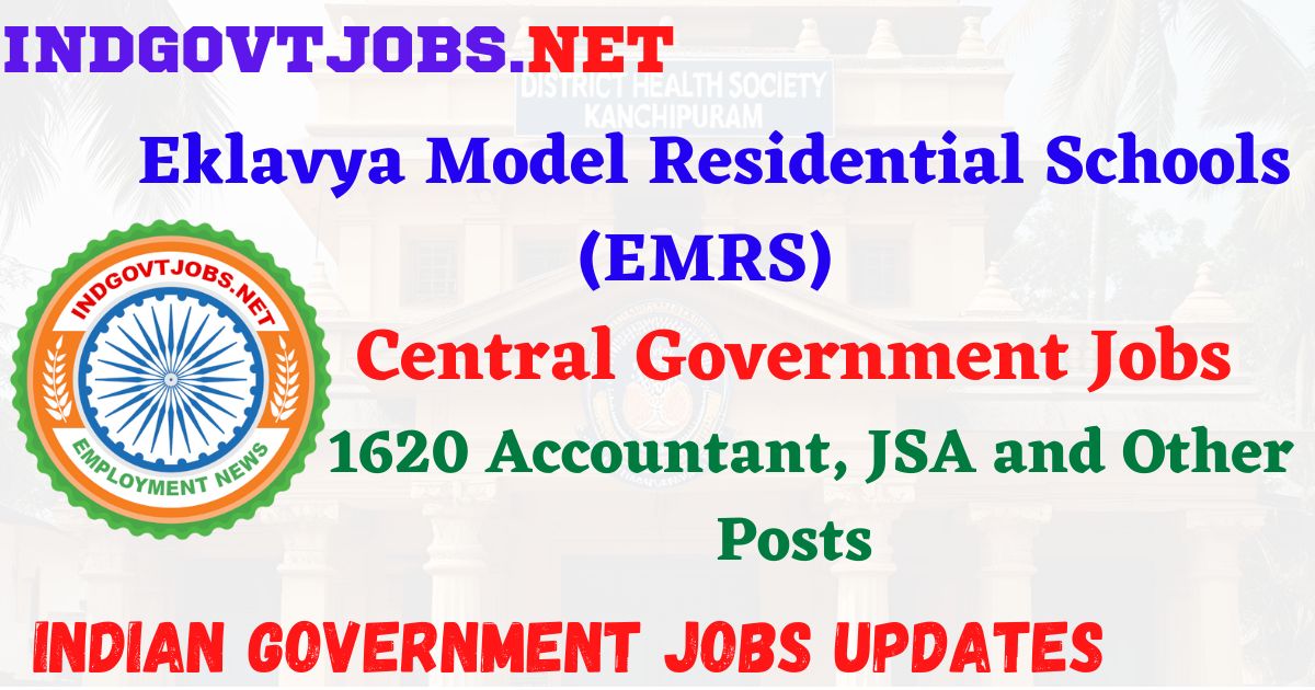EMRS Recruitment 2025 – 1620 Accountant, JSA and Other Posts IndGovtjobs