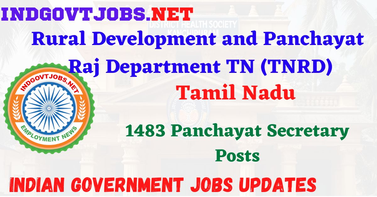 TNRD Recruitment 2025 - 1483 Panchayat Secretary Posts IndGovtjobs