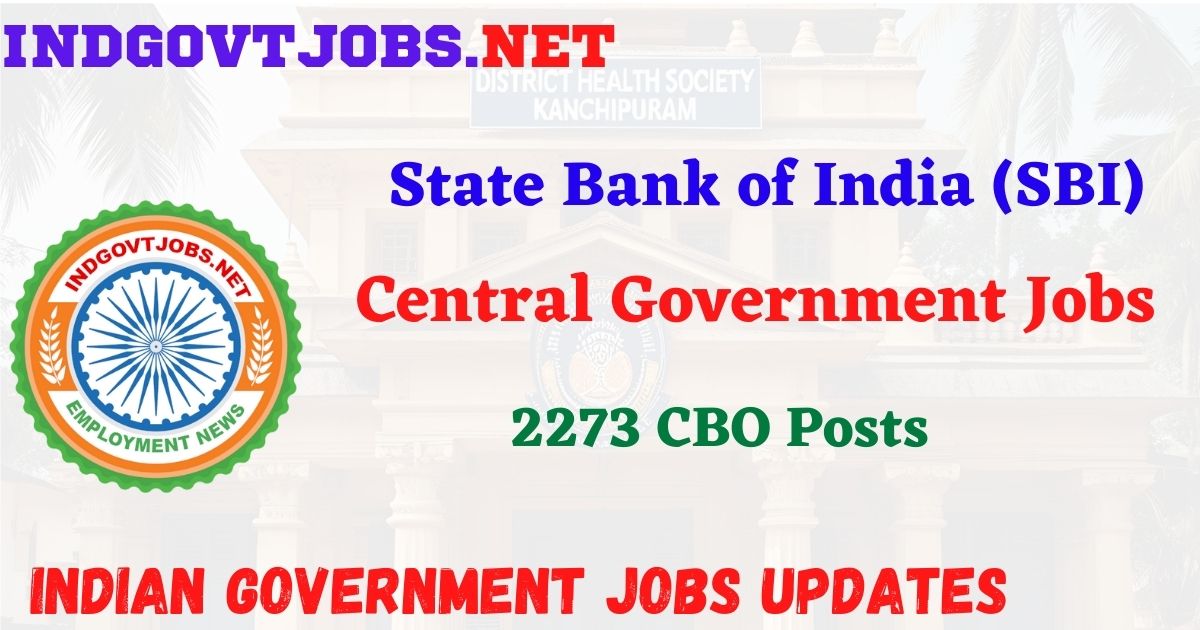 SBI Recruitment 2026 – 2273 CBO Posts IndGovtjobs