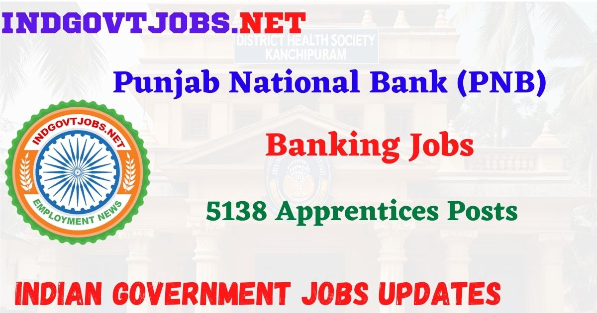 PNB Bank Recruitment 2026 – 5138 Apprentices Posts IndGovtjobs