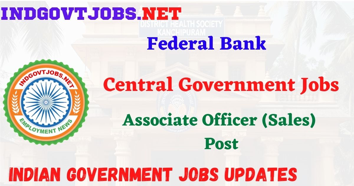 Federal Bank Associate Officer Recruitment 2026 – Associate Officer (Sales) Posts IndGovtjobs