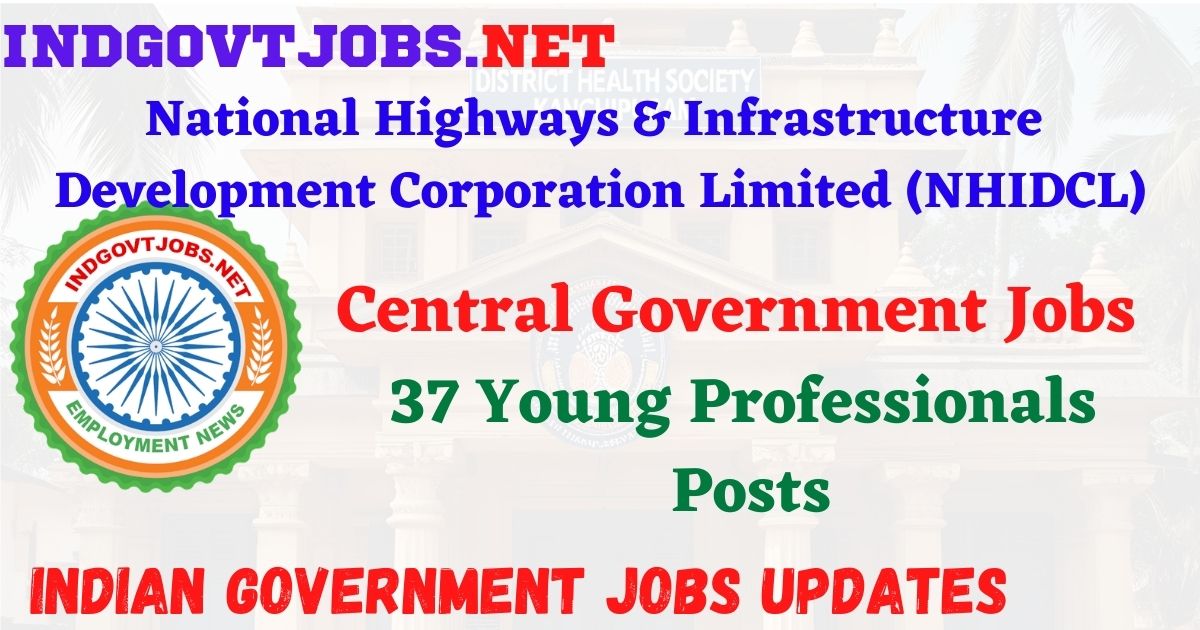 NHIDCL Recruitment 2026 – 37 Young Professionals Posts IndGovtjobs