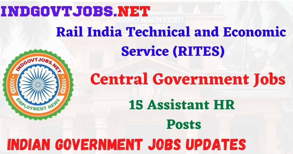 RITES Recruitment 2026 – 15 Assistant HR Posts IndGovtjobs